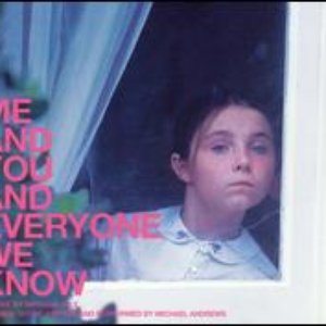 Image for 'Me And You And Everyone We Know'