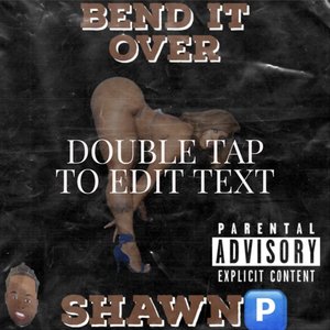 Bend It Over