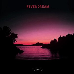 Fever Dream - Single