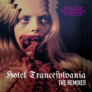 Hotel Trancesylvania (The Remixes)