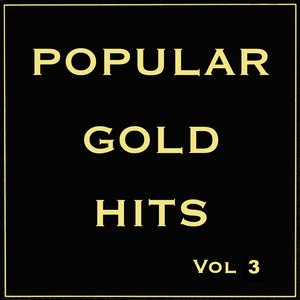 Popular Gold Hits Vol 3