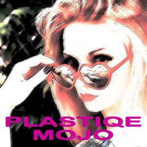 Avatar for Plastiqe Mojo