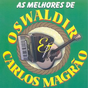 As Melhores de Oswaldir & Carlos Magrão