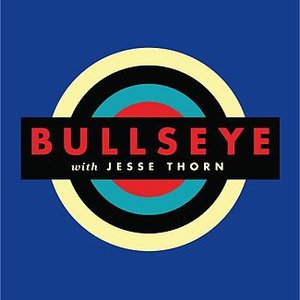 NPR: Bullseye with Jesse Thorn