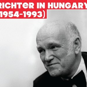 Richter in Hungary (1954-1993)