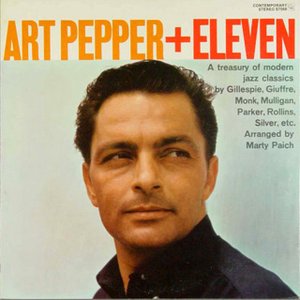 Art Pepper + Eleven "Modern Jazz Classics"