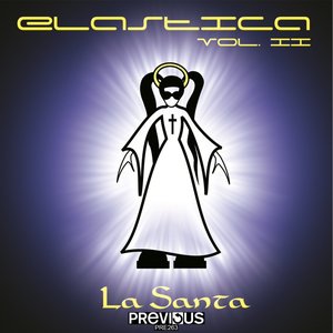 Elastica Vol. 2 (La Santa)