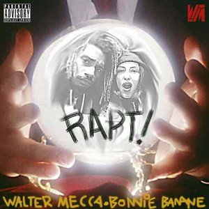 Rapt! (feat. Walter Mecca) - EP