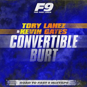 Convertible Burt (From Road To Fast 9 Mixtape)