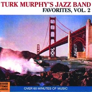 Turk Murphy's Jazz Band Favorites