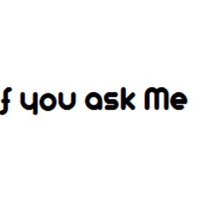 Image for 'If You Ask Me'