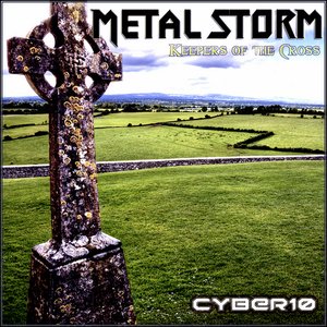 CYBER10 Metal Storm - Keepers of The Cross
