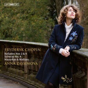 Chopin: Ballades Nos 2 & 4, Scherzo No. 4, Mazurkas & Waltzes