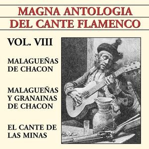 Magna Antología Del Cante Flamenco vol. VIII
