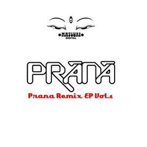 PRANA Remix EP Vol.1