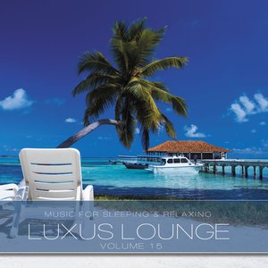 Luxus Lounge, Vol. 15