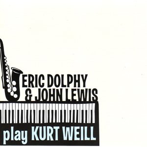 Eric Dolphy & John Lewis play Kurt Weill