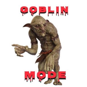 Bild für 'Goblin Mode'