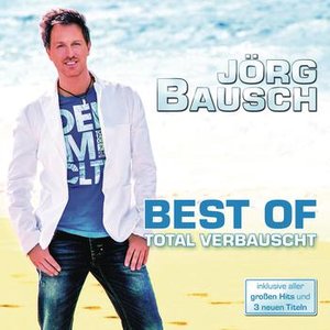 Total Verbauscht- Best of