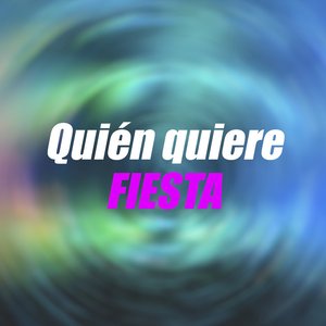 Quién quiere FIESTA