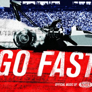 Go Fast: Official Music Of The NHRA