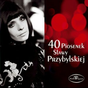 40 Piosenek Slawy Przybylskiej