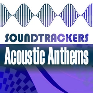 Soundtrackers - Acoustic Anthems