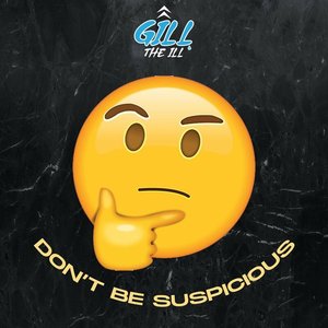 Don't Be Suspicious