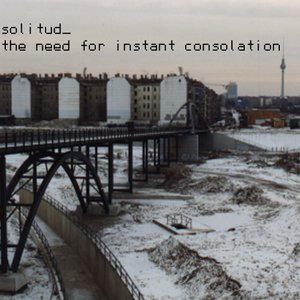 the need for instant consolation