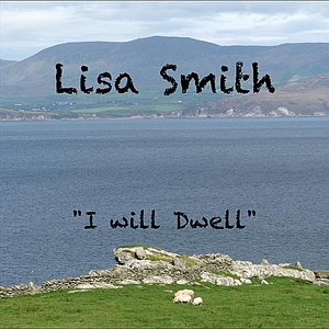 I Will Dwell