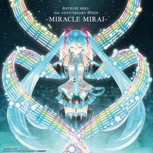 Hatsune Miku 10th Anniversary Songs - Miracle Mirai