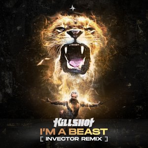 I'm A Beast (Invector Remix)