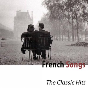 French Songs (The Classic Hits)