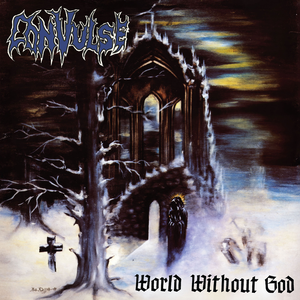 Convulse - World Without God - Zortam Music