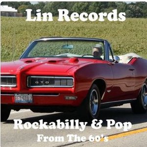 Lin Records Rockabilly & Pop from the 60's