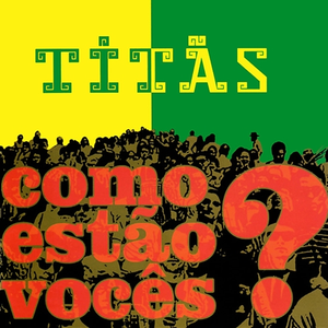 Titãs - Livres para escolher Lyrics - Zortam Music