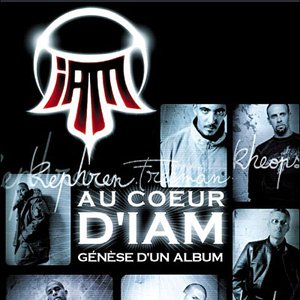 Au Cœur D'IAM : Genèse D'un Album