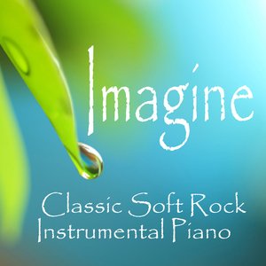 Imagine - Classic Soft Rock - Instrumental Piano