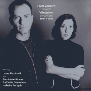 Vibrazioni Productions 1994/1999 (Fred Ventura Presents)