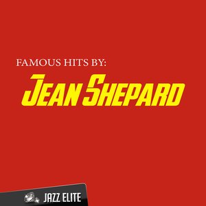 Famous Hits by Jean Shepard