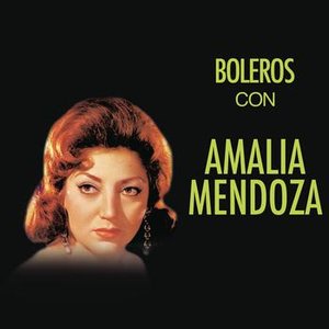 Boleros Con Amalia Mendoza