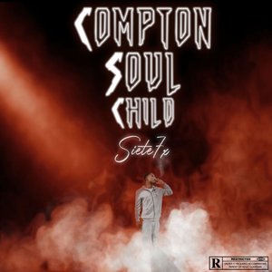 Compton Soul Child [Explicit]