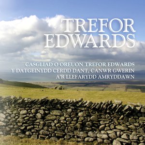 Casgliad O Oreuon Trefor Edwards