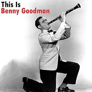 This Is Benny Goodman