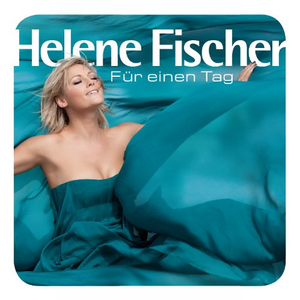 Helene Fischer - F�r Einen Tag Disc 1 - Zortam Music