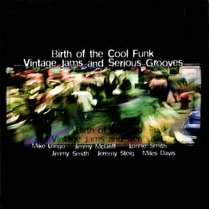 Birth of the Cool Funk - Vintage Jams and Serious Grooves, Vol. 3