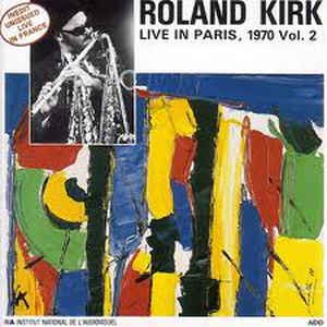 Roland Kirk in Paris, France 1964 at the Olympia (Live Vol. 2)