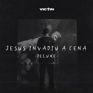 Jesus Invadiu a Cena (Deluxe)