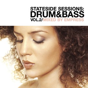 Stateside Sessions : Drum & Bass Vol. 2 (Continuous DJ Mix By Empress)