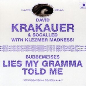 Bubbemeises - Lies My Gramma Told Me (feat. Socalled & Klezmer Madness)